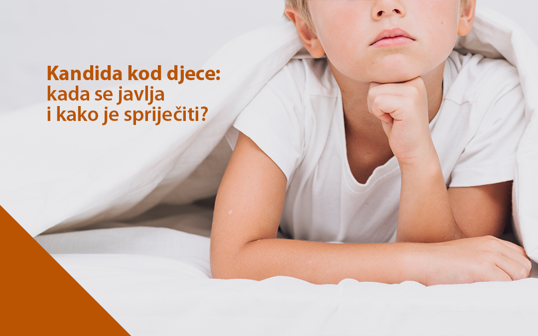 Kandida kod djece – kada se javlja i kako je spriječiti?